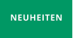 NEUHEITEN
